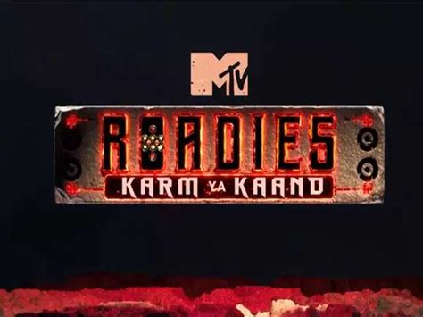 MTV Roadies - Season, Winner, Host, Registration and More