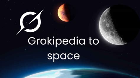 Grokipedia going to space: You can add your biography in easy steps ...