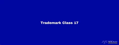 Trademark Class 17: Rubber and Plastic Products