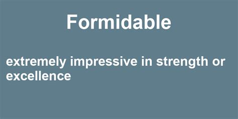 Image result for Define Formidable