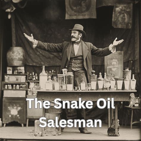 Day 258 - The Snake Oil Salesman - The 365 Commitment