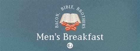 Mens Breakfast | Bacon, Bible and Brothers, Deep Creek Community Church ...