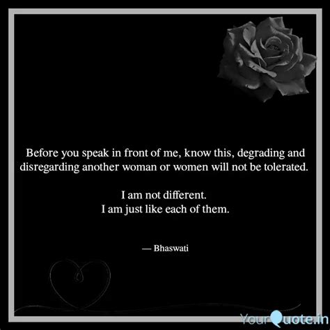 Before you speak in front... | Quotes & Writings by Bhaswati Chatterjee ...