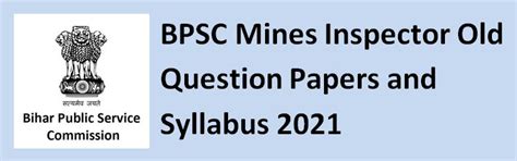 BSSC Mines Inspector Old Question Papers and Syllabus 2021