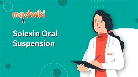 Solexin Oral Suspension - Uses, Side Effects, Price, and Dosage ...