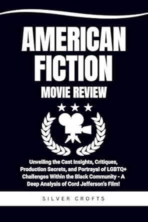 AMERICAN FICTION MOVIE REVIEW: Unveiling the Cast Insights, Critiques ...