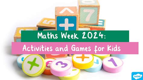 Maths Week 2024: Activities and Games for Kids - Twinkl