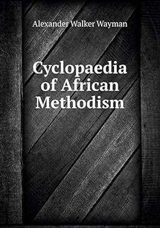 Amazon.in: Buy Cyclopaedia of African Methodism Book Online at Low ...