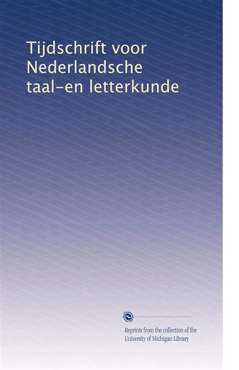 Tijdschrift voor Nederlandsche taal-en letterkunde: Volume 6 : Amazon ...