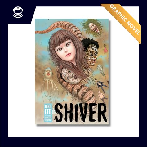 Shiver: Selected Stories | Manga | Horror | Graphic Novels | Short ...