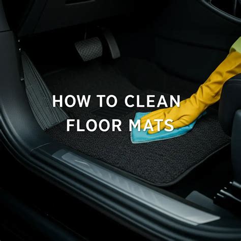 How To Clean Floor Mats