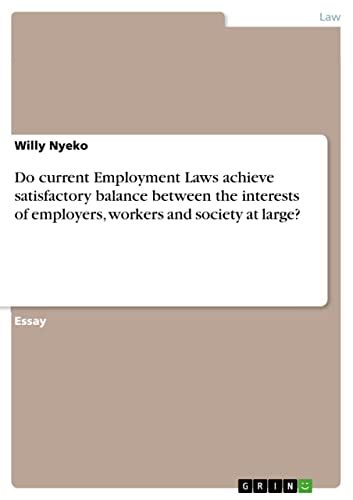 Do current Employment Laws achieve satisfactory balance between the ...