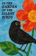 IN THE GARDEN OF THE SILENT BIRDS AND OTHER BILINGUAL GERMAN-ENGLISH ...