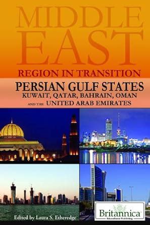 Persian Gulf States: Kuwait, Qatar, Bahrain, Oman, and the United Arab ...