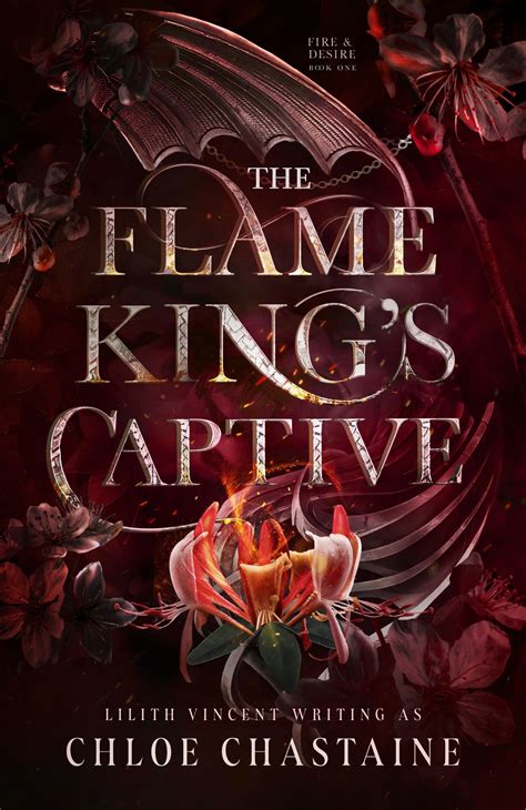 The Flame King's Captive (Fire and Desire, #1) by Chloe Chastaine ...