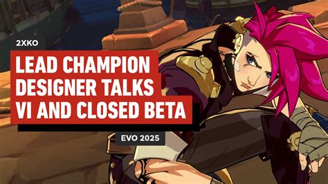 2XKO Lead Champion Designer Talks Vi and Changes From Alpha Lab 2 | Evo ...
