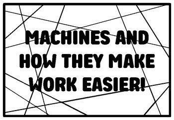 MACHINES AND HOW THEY MAKE WORK EASIER! Grade 3 Science Coloring Pages ...
