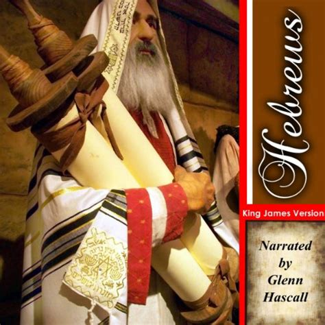 The Book of Hebrews: Hebrews King James Version (Audio Download): Glenn ...