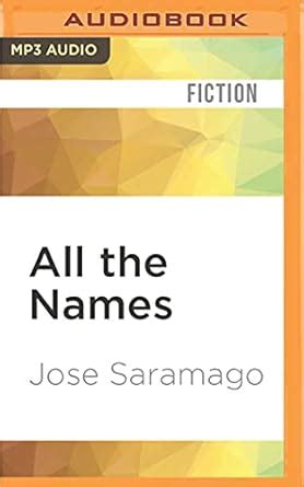 All the Names : Saramago, Jose, Costa, Margaret Jull, Burns, Traber ...