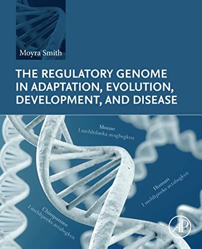 The Regulatory Genome in Adaptation, Evolution, Development, and ...