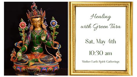 Mother Earth Spirit Gatherings: Heal with Green Tara, Sprawling Oaks ...