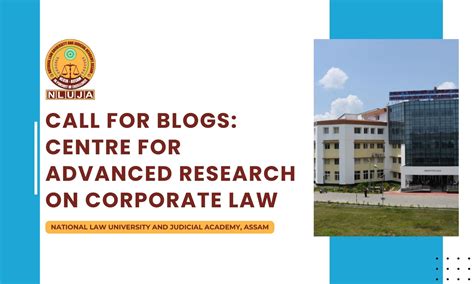 Call for Blogs: Centre for Advanced Research on Corporate Law | NLU Assam