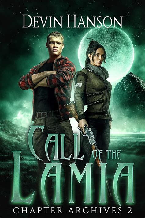 Call of the Lamia (Chapter Archives Book 2) eBook : Hanson, Devin ...