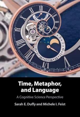 Time, Metaphor, and Language: A Cognitive Science Perspective eBook ...