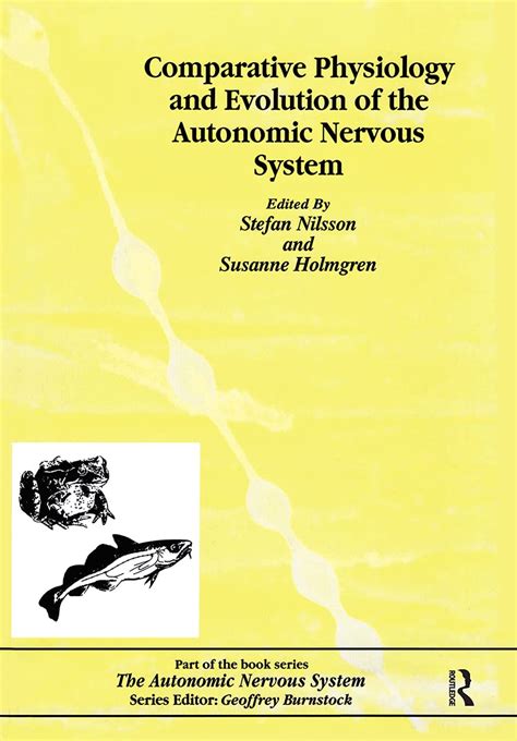 Buy Comparative Physiology and Evolution of the Autonomic Nervous ...