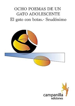 Ocho poemas de un gato adolescente (Spanish Edition) eBook : El gato ...