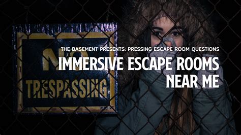 Immersive Escape Rooms Near Me - THE BASEMENT Escape Room Blog