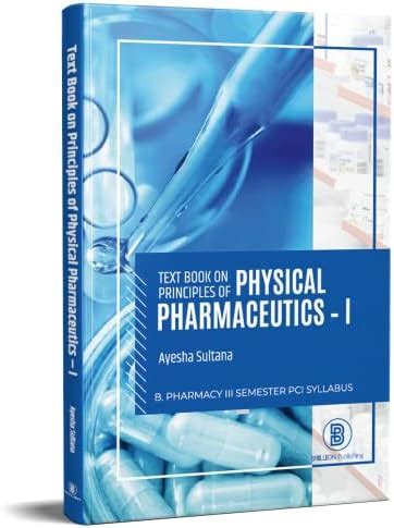 Buy Textbook on Principles of Physical Pharmaceutics - I Book Online at ...