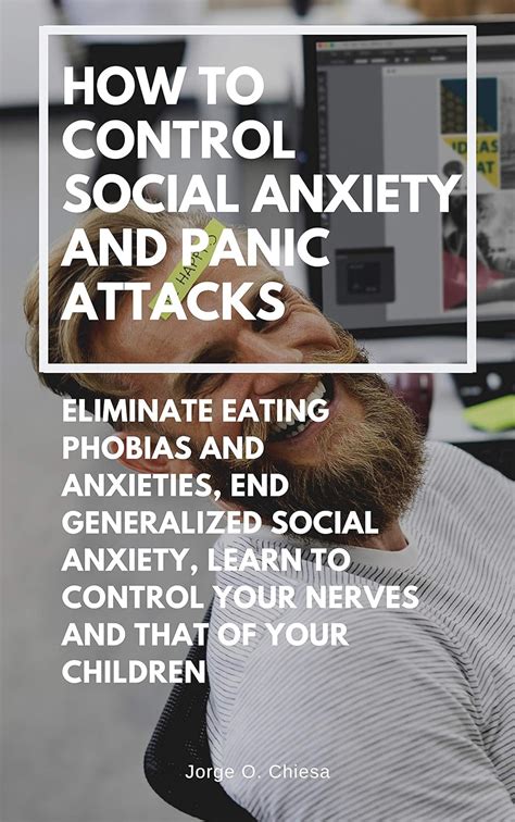 How to Control Social Anxiety and Panic Attacks : Eliminate Eating ...