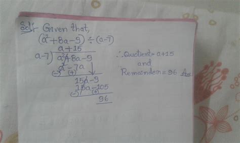 a2+8a-9÷(a-7) please answer this - Brainly.in