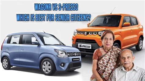 Maruti WagonR AMT Vs S-Presso AMT: Which is Better for Senior Citizens ...