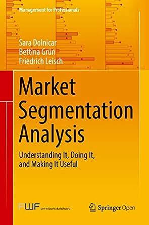 Market Segmentation Analysis: Understanding It, Doing It, and Making It ...
