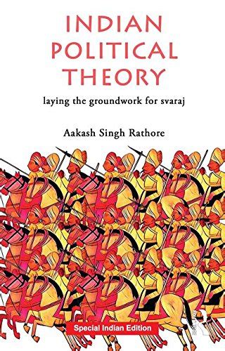 Buy Indian Political Theory: Laying the Groundwork for Svaraj Book ...
