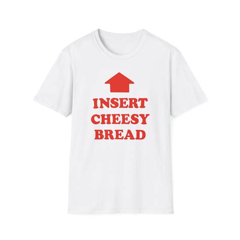 Insert Cheesy Bread Shirt - Viral Cheese Meme Lovers Arrow Tee - AshBubble