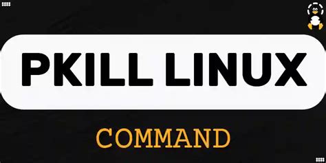 Pkill Command in Linux 的图像结果