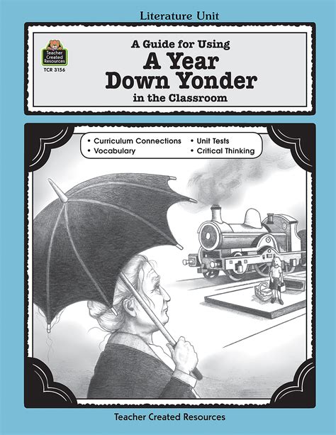 A Guide for Using A Year Down Yonder in the Classroom - TCR3156 ...