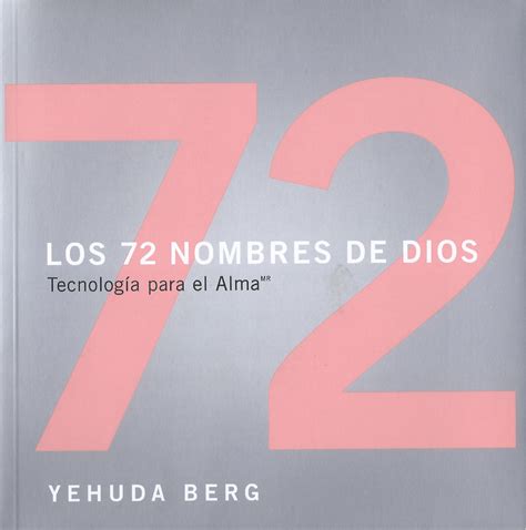 Los 72 nombres de dios - Yehuda Berg - Los 72 Nombres y su significado Cada uno de los 72 ...