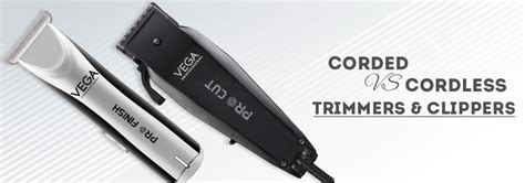Is corded or cordless professional trimmer and clipper better?