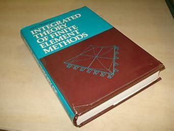 Buy Integrated Theory of Finite Element Methods Book Online at Low ...
