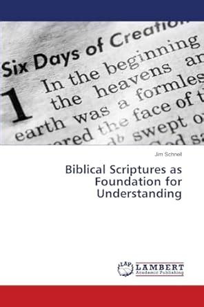 Buy Biblical Scriptures as Foundation for Understanding Book Online at ...