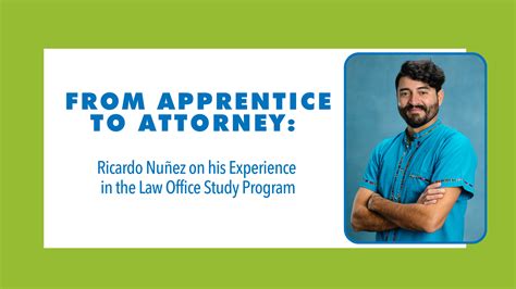 From Apprentice to Attorney: Ricardo Nuñez on his Experience in the Law ...