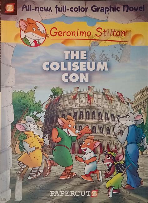 Geronimo Stilton Graphic Novels #3 The Coliseum Con