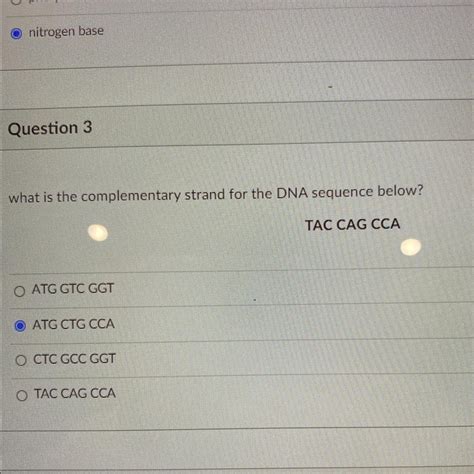 What is the complementary strand for the DNA sequence below? TAC CAG CCA - brainly.com