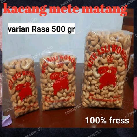 Jual Kacang mede mete matang varian rasa 500gram mete goreng oven bakar ...