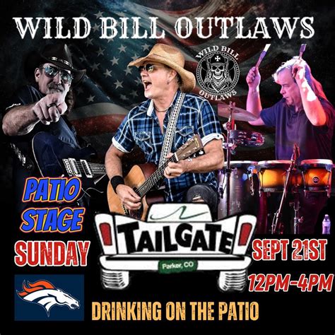 Wild Bill Outlaws - Tailgate Tavern (patio), Tailgate Tavern & Grill ...