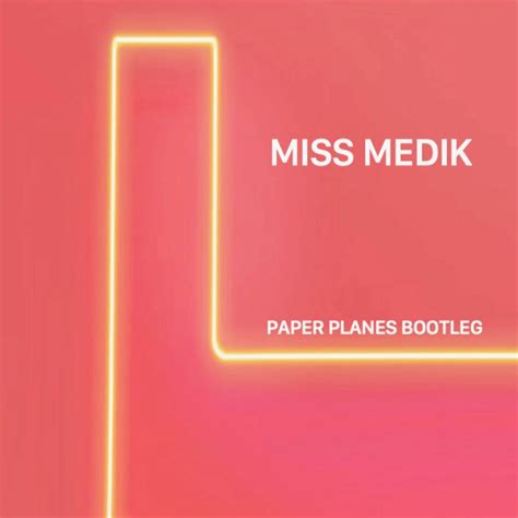 Stream Paper Planes - MIA (Miss Medik Bootleg) [Free Download] by Miss ...